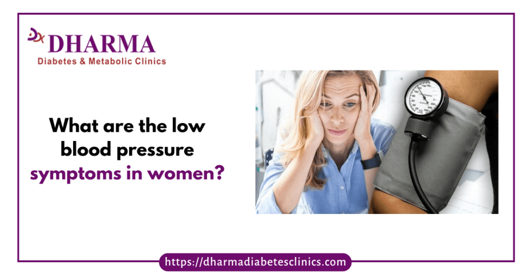 low blood pressure symptoms in women