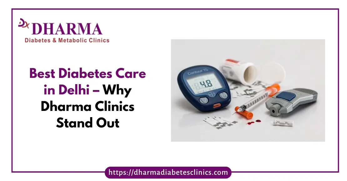 Best Diabetes Care in Delhi