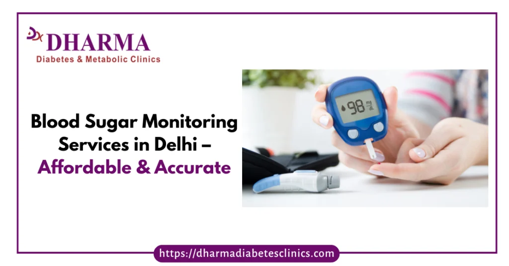 Blood Sugar Monitoring Services in Delhi