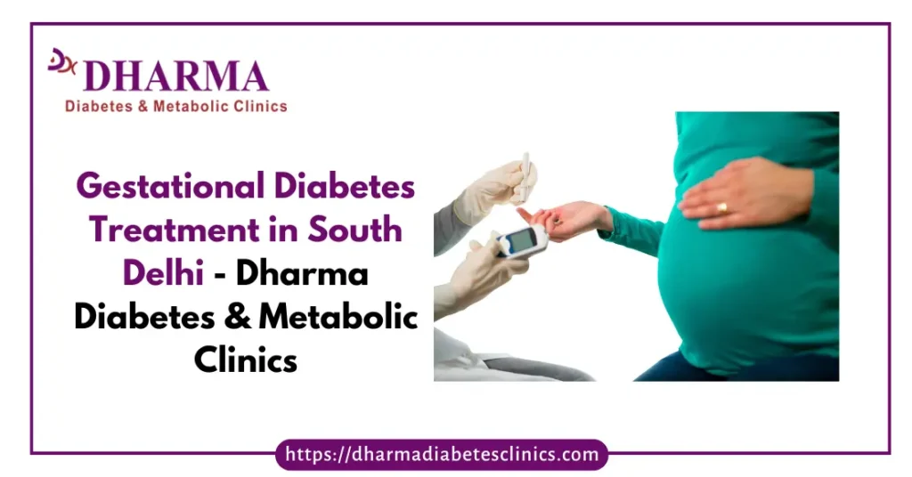 Gestational Diabetes Treatment in South Delhi