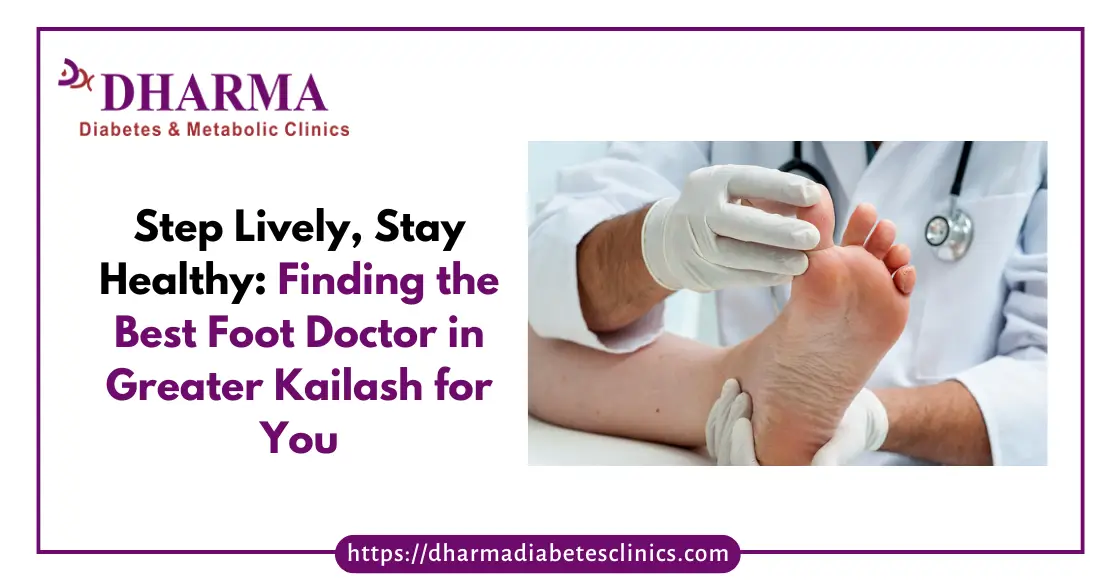 Foot Doctor in Greater Kailash
