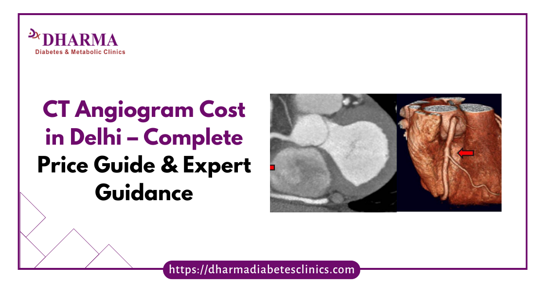 CT Angiogram Cost in Delhi
