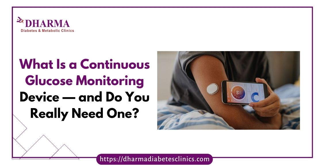 What Is CGM? Continuous Glucose Monitoring Guide Delhi