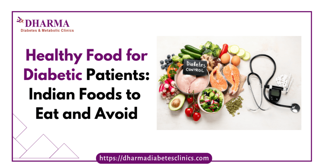 Healthy food for diabetic patients in India with vegetables, protein, whole grains and diabetes-friendly foods